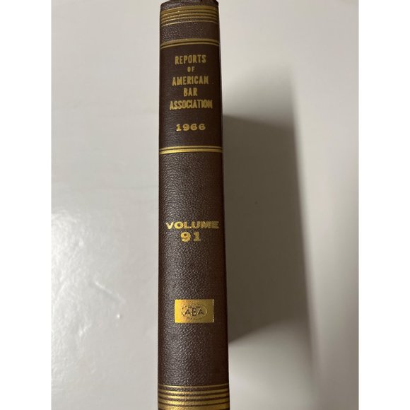 Reports Of American Bar Association Volume 91 (1966) - Picture 1 of 5